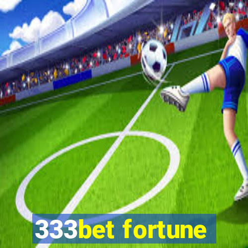 333bet fortune